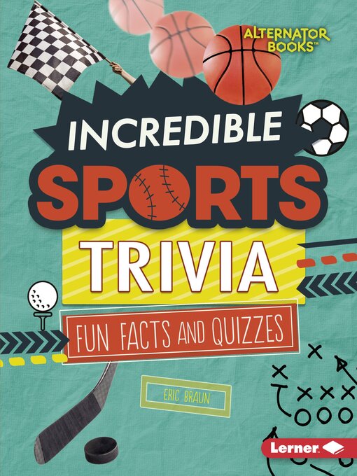 Title details for Incredible Sports Trivia by Eric Braun - Available